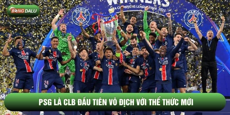 PSG là CLB đầu tiên vô địch với thể thức mới