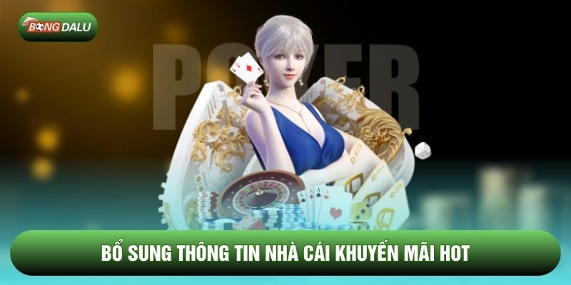 Bổ sung thông tin nhà cái khuyến mãi hot Bổ sung thông tin nhà cái khuyến mãi hot